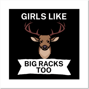 Girls like big racks too Posters and Art